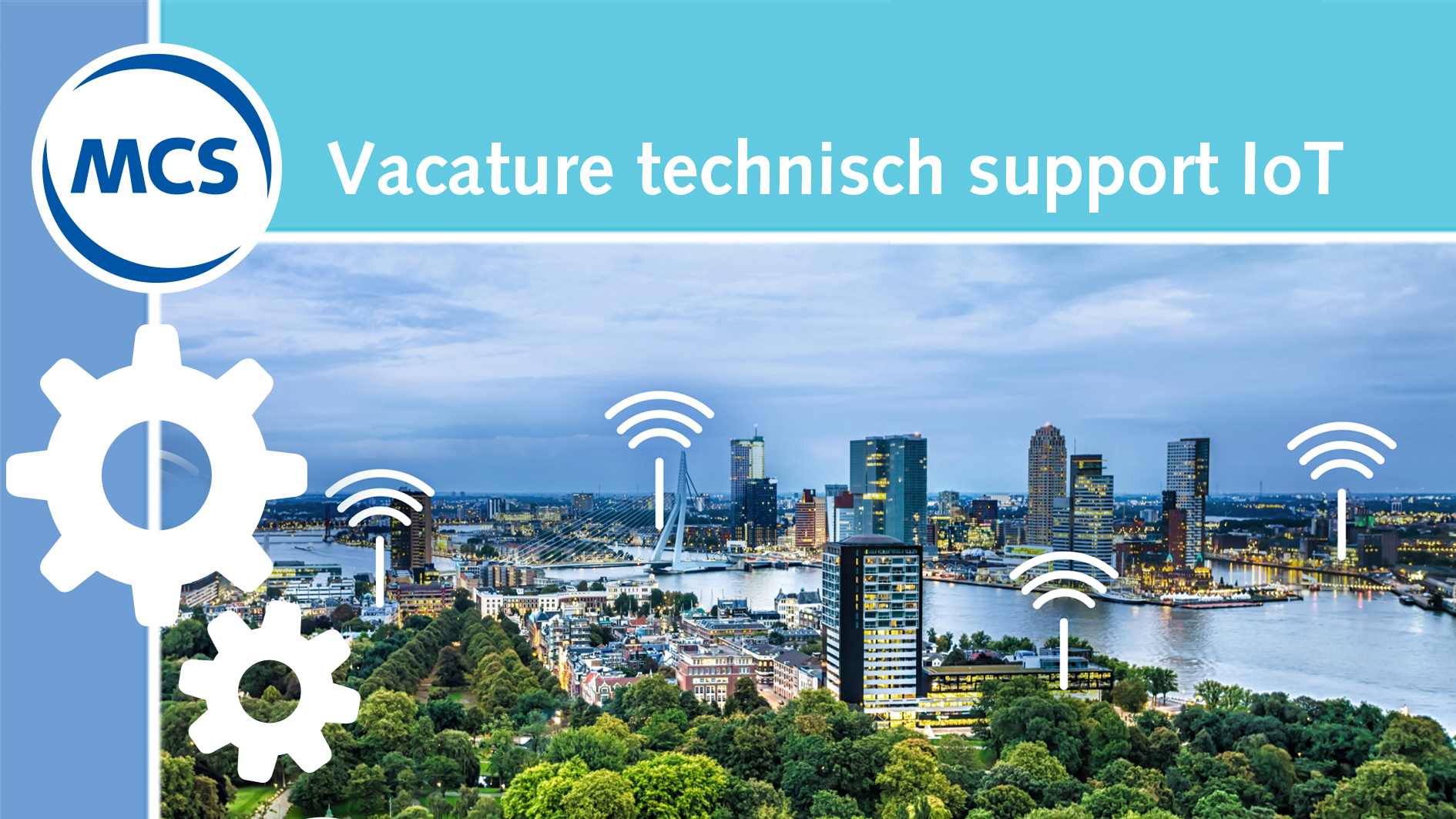 Vacature Technisch support medewerker IoT | Pushing the limits of communication technology | MCS
