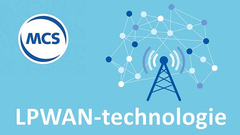 LPWAN technologie | Pushing the limits of communication technology | MCS