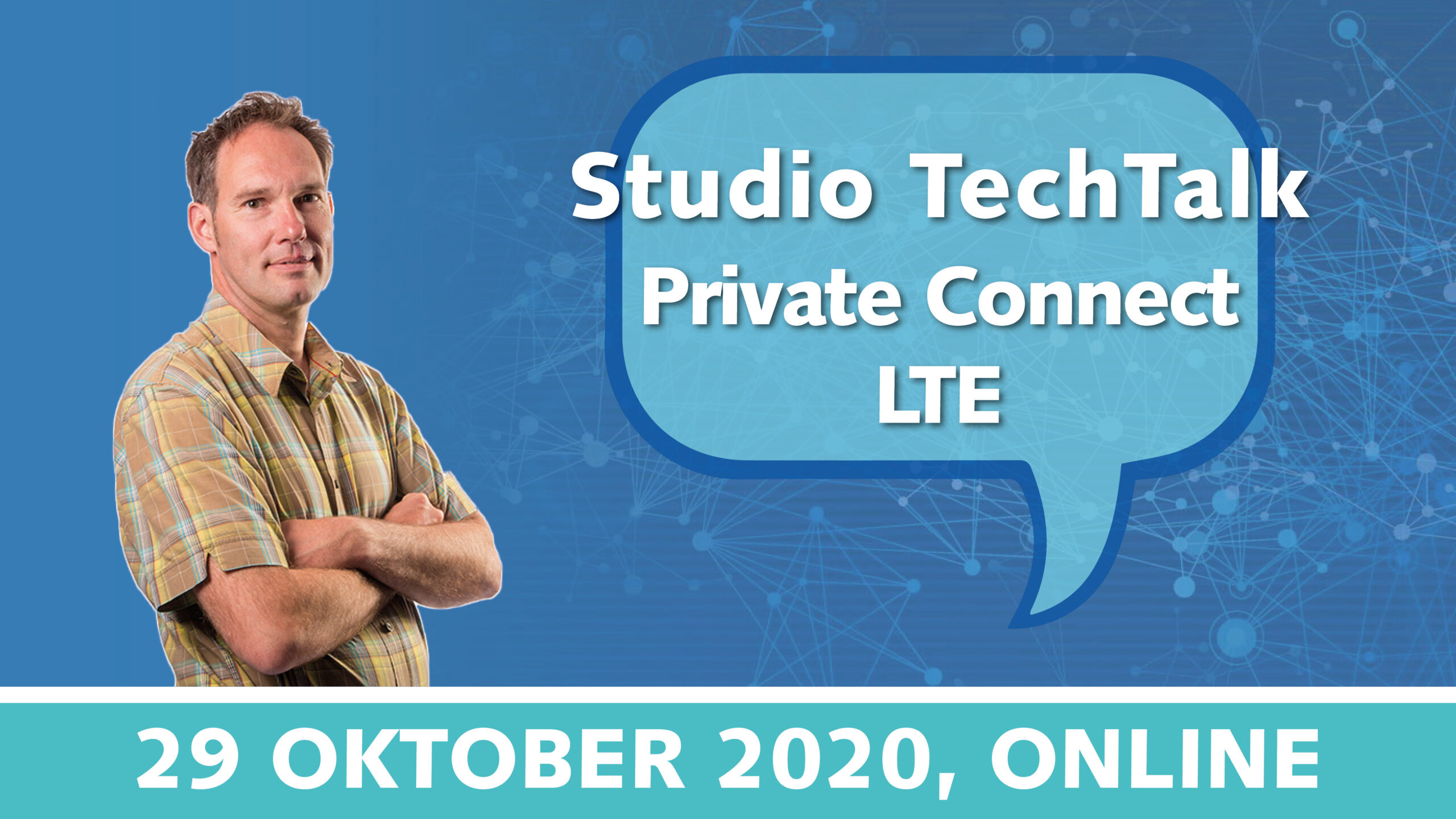 Studio TechTalk: Private Connect LTE techniek uitgelegd | 29 oktober 2020 | Pushing the limits of communication technology | MCS