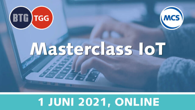 BTG Masterclass IoT | 1 juni 2021 | Value Added IoT distributie | MCS