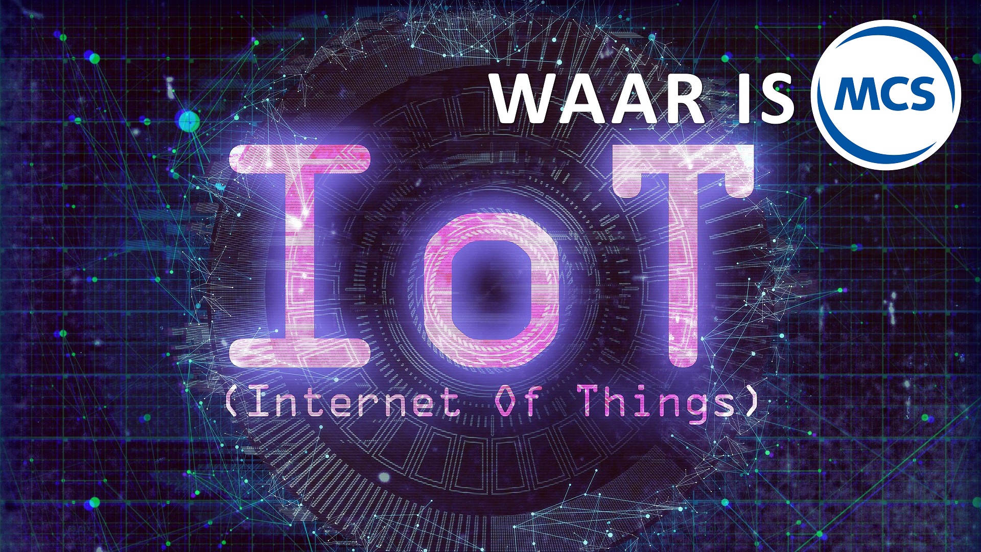 MCS en Smart Week of IoT | Pushing the limits of communication technology | MCS