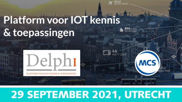 Lancering Delphi: Internet of Teams | 29 september 2021 | Value Added IoT distributie | MCS