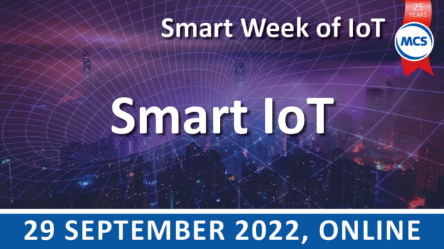 Smart IoT – Smart Week of IoT | 29 september | Pushing the limits of communication technology | MCS