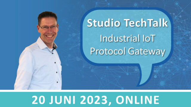 Studio TechTalk: Industrial IoT Protocol Gateway met o.a. LoRa | 20 juni | Value Added IoT distributie | MCS